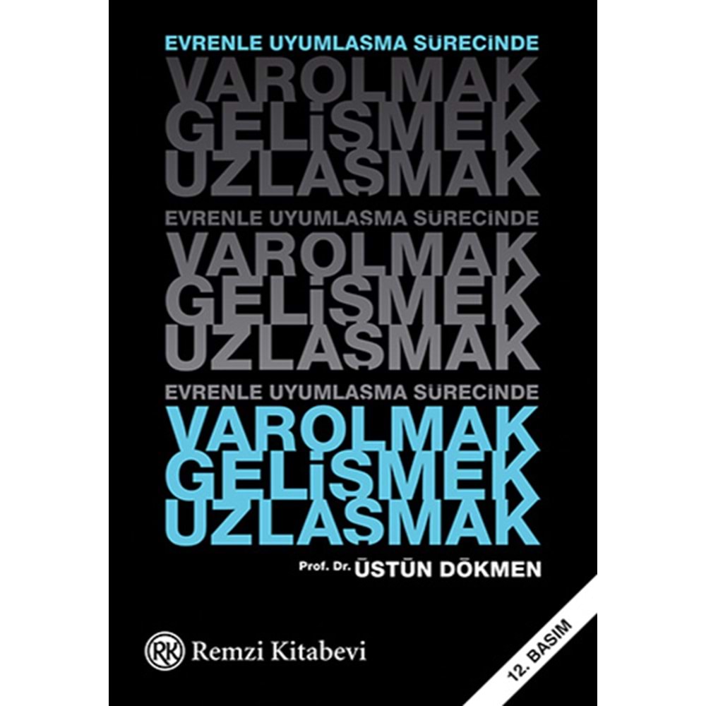 Varolmak,Gelişmek,Uzlaşmak - Üstün Dökmen - Remzi Kitabevi