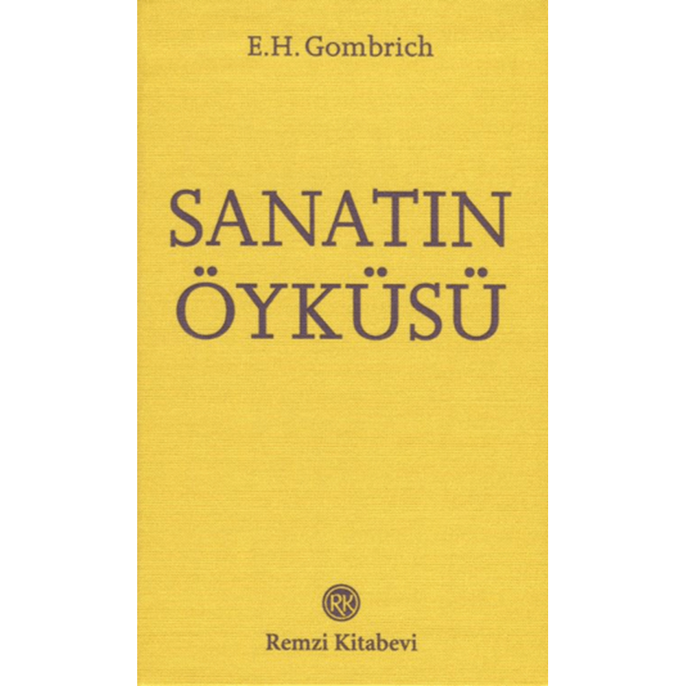 Sanatın Öyküsü (Ciltli Cep Boy) - E. H. Gombrich - Remzi Kitabevi