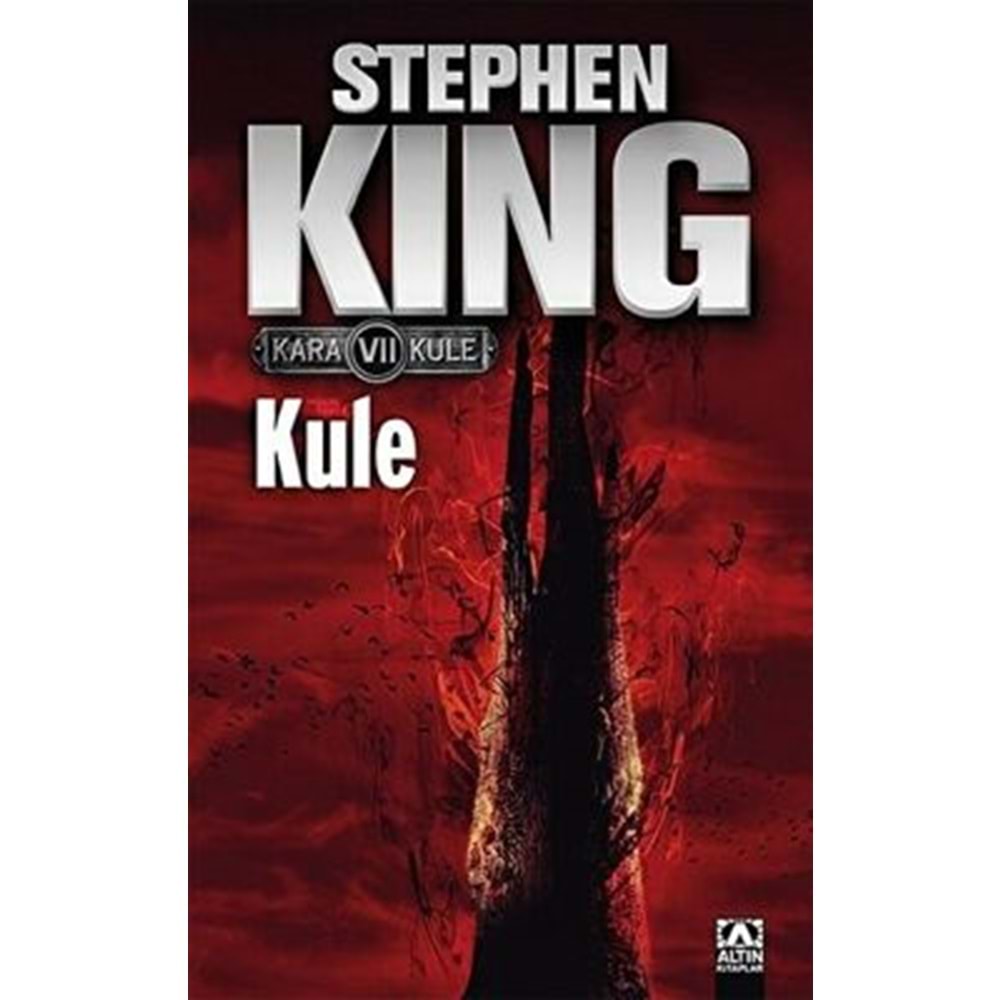 Kule Kara Kule 7 - Stephen King - Altın Kitaplar