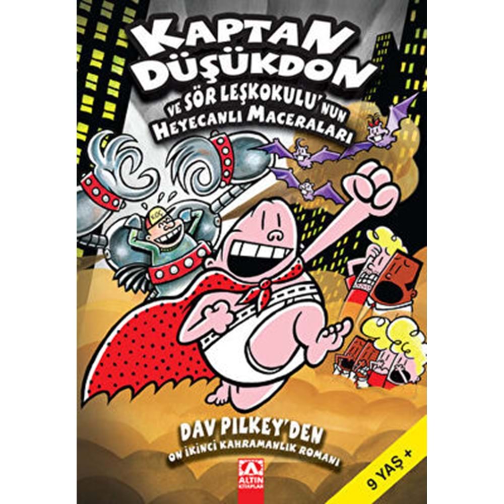 Kaptan Düşükdon ve Sör Leşkokulunun Heyecanlı Maceraları - Dav Pilkey - Altın Kitaplar