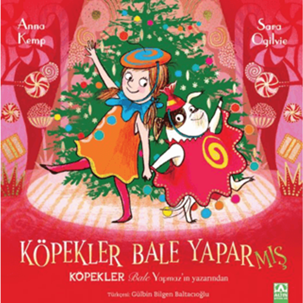 Köpekler Bale Yaparmış - Anna Kemp - Altın Kitaplar