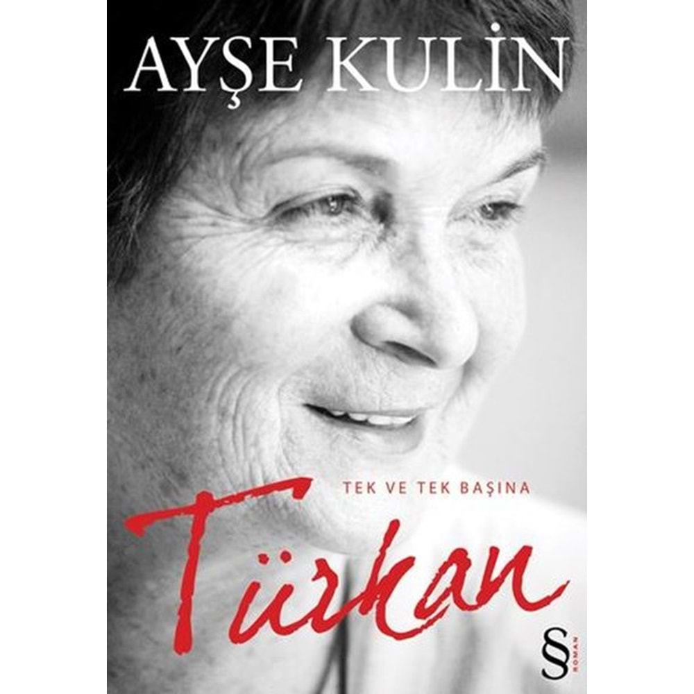 Türkan Tek ve Tek Başına - Ayşe Kulin - Everest Yay.