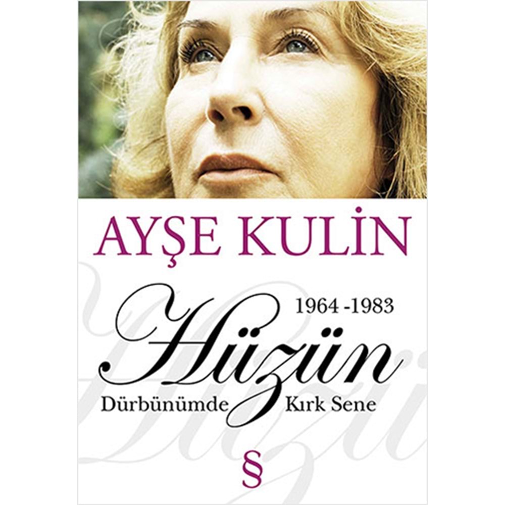 Dürbünümde Kırk Sene 2. Kitap Hüzün 1964 1983 - Ayşe Kulin - Everest Y