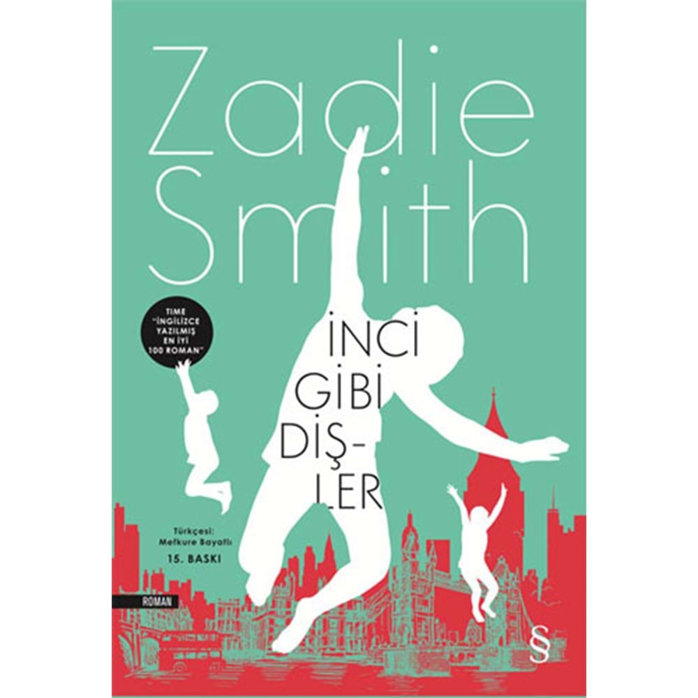 İnci Gibi Dişler - Zadie Smith - Everest Yayınları