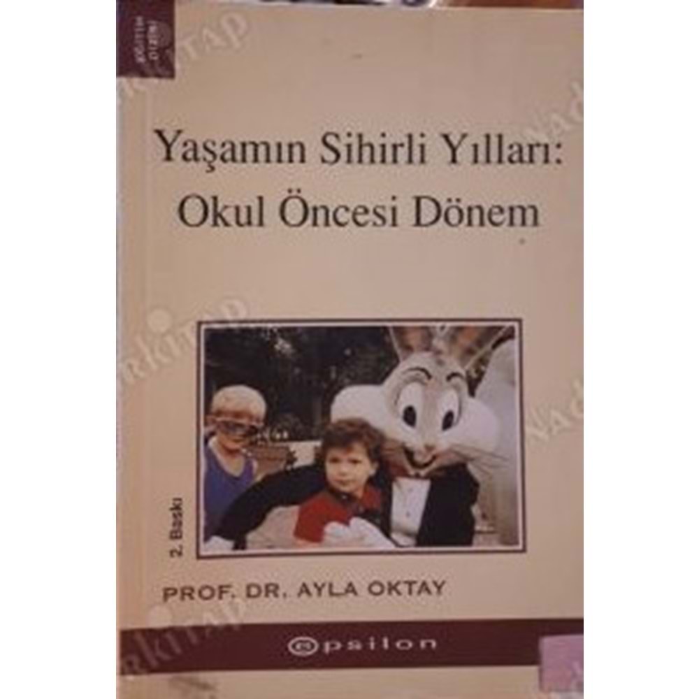 Yaşamın Sihirli Yılları - Ayla Oktay - Epsilon Yayınevi