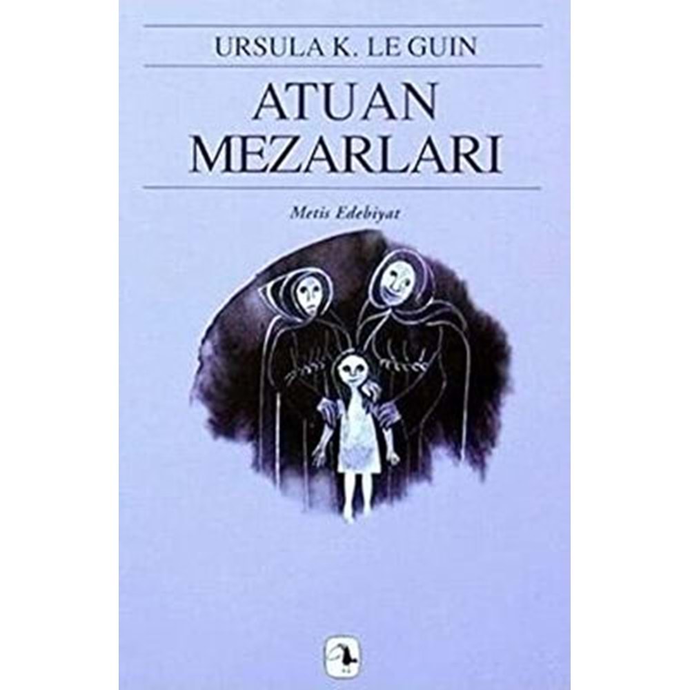 Atuan Mezarları - Ursula K. Le Guin - Metis Yay.
