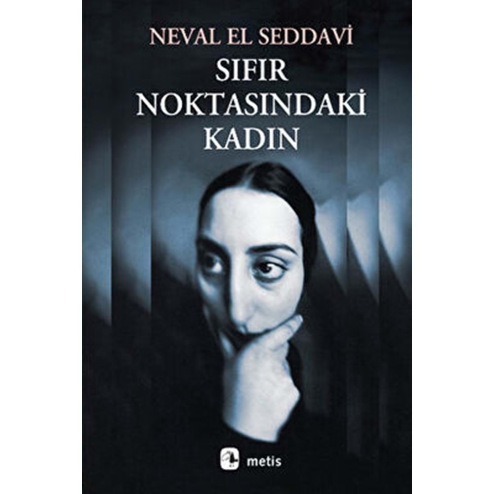 Sıfır Noktasındaki Kadın - Neval El Seddavi - Metis Yay.