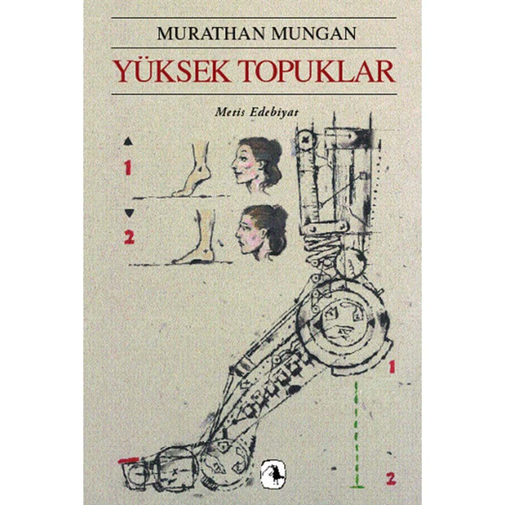 Yüksek Topuklar - Murathan Mungan - Metis Yay.