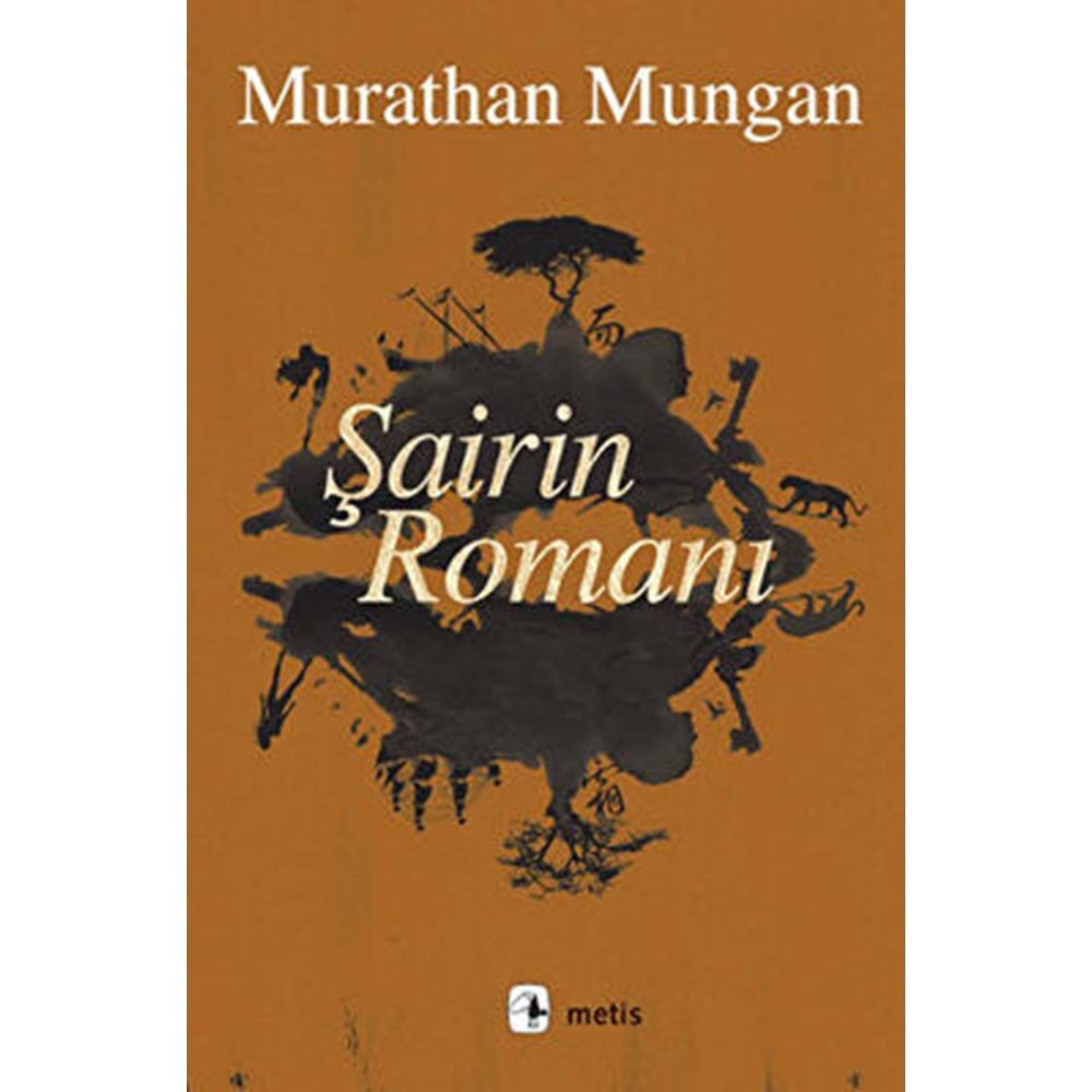 Şairin Romanı (Ciltsiz) - Murathan Mungan - Metis Yay.