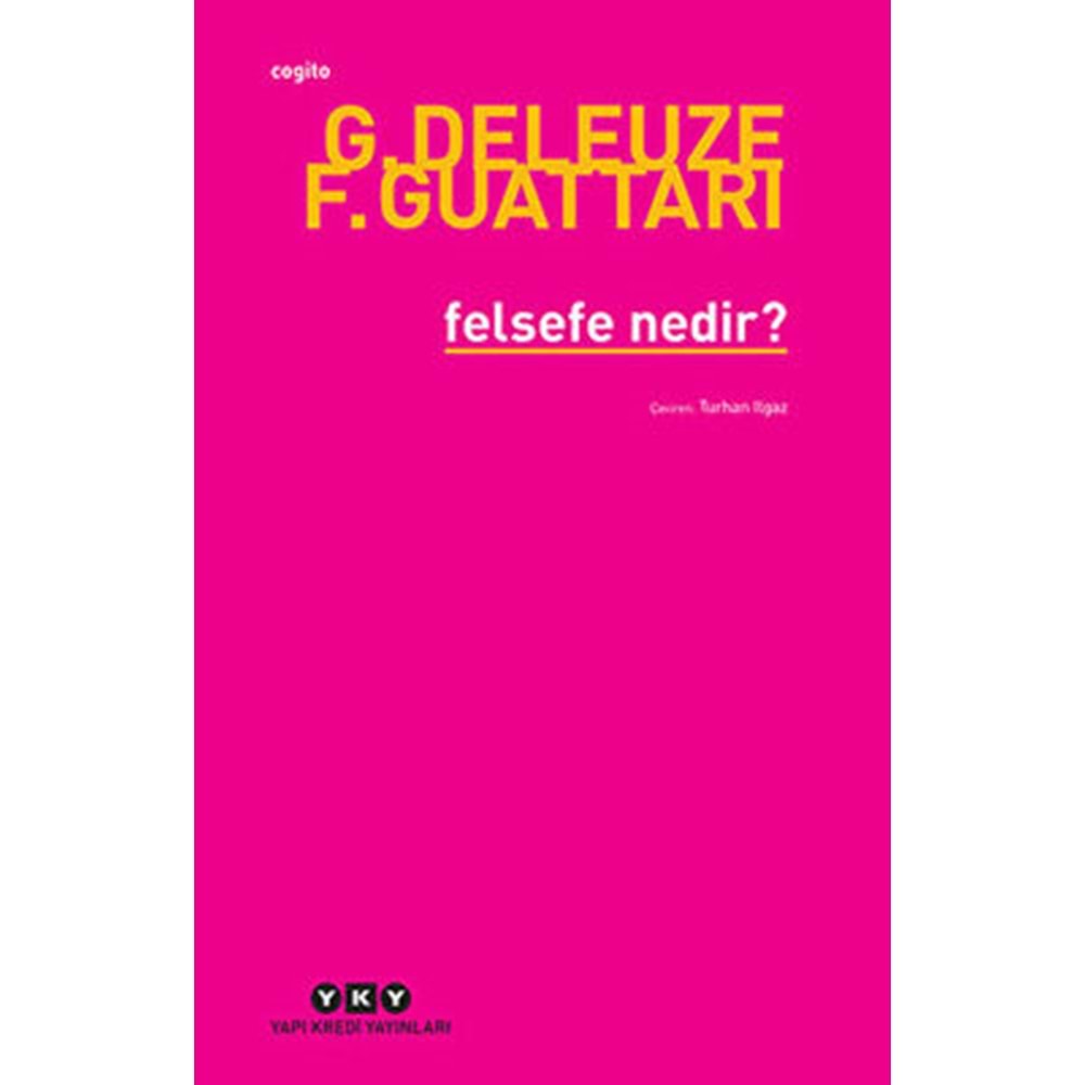 Felsefe Nedir - Deleuze Guttari, Felix Guattari - YKY.