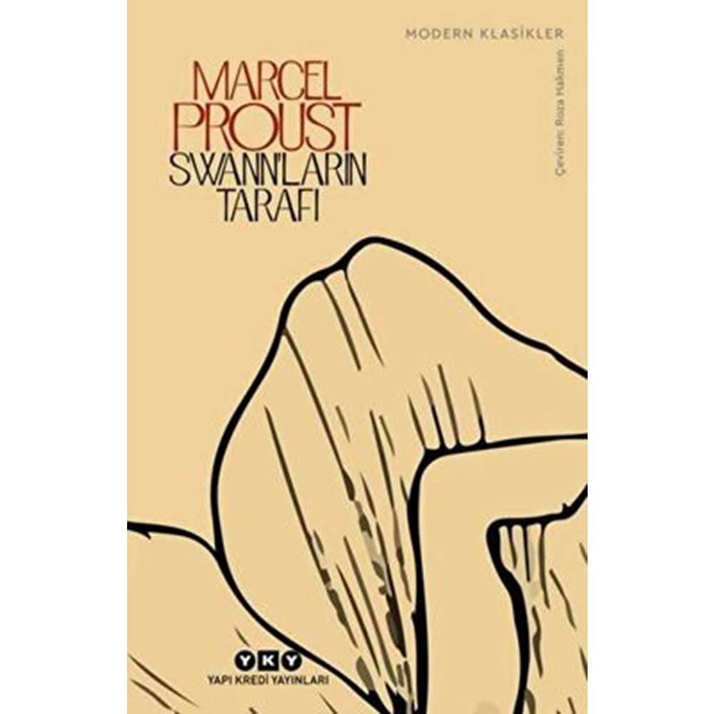 Swan'ların Tarafı Kayıp Zamanın İzinde 1 - Marcel Proust - YKY.