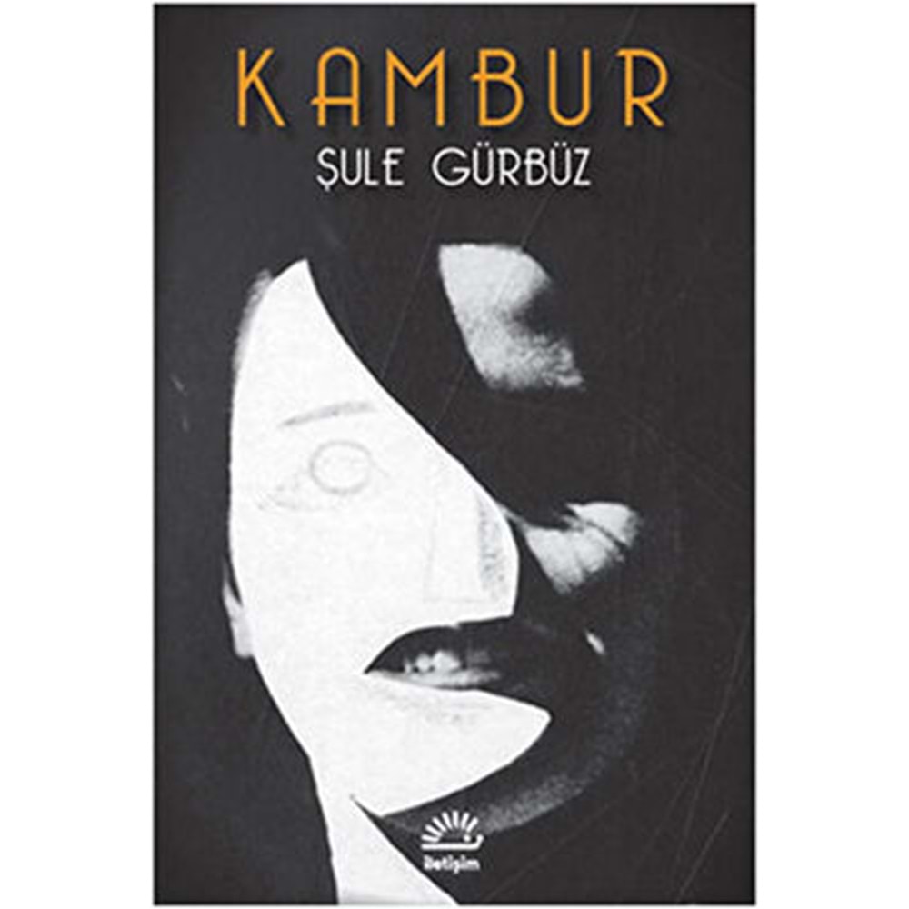 Kambur - Şule Gürbüz - İletişim Yay.