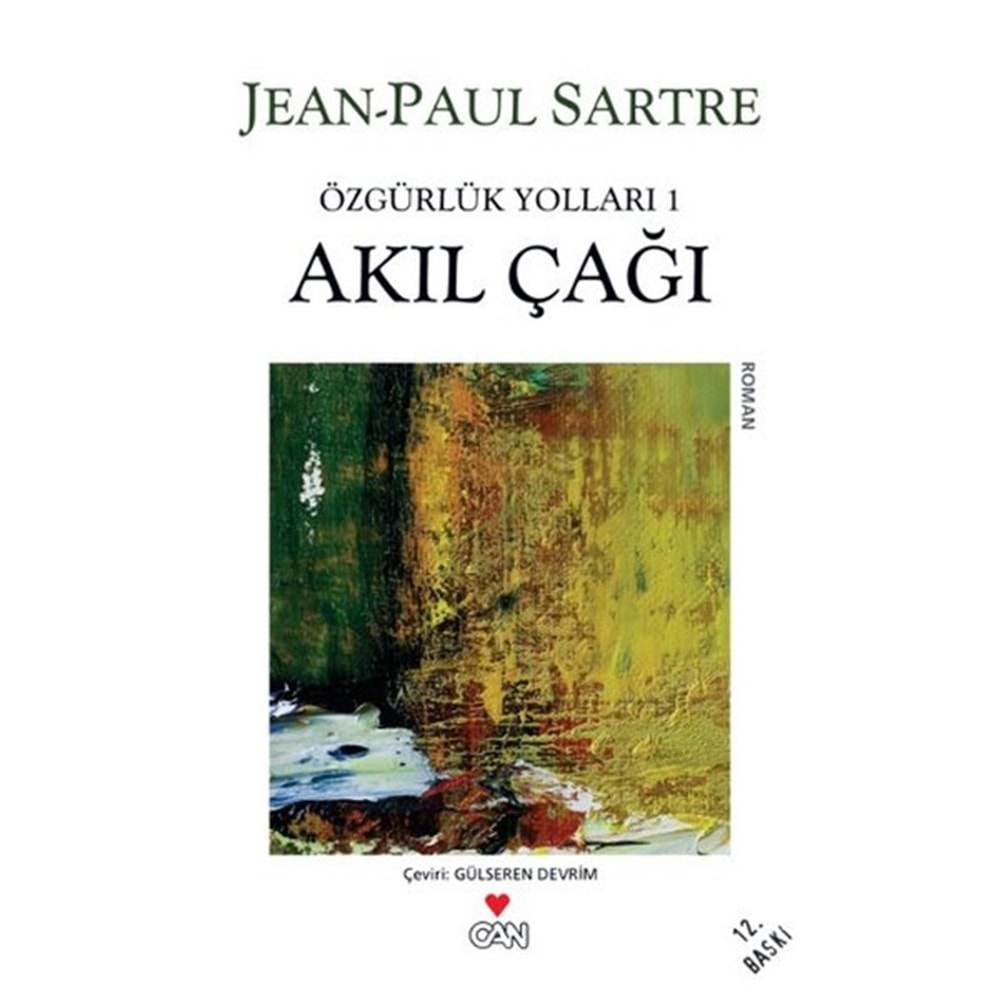 Özgürlük Yolları 1 - Akıl Çağı - Jean-Paul Sartre - Can Yay.