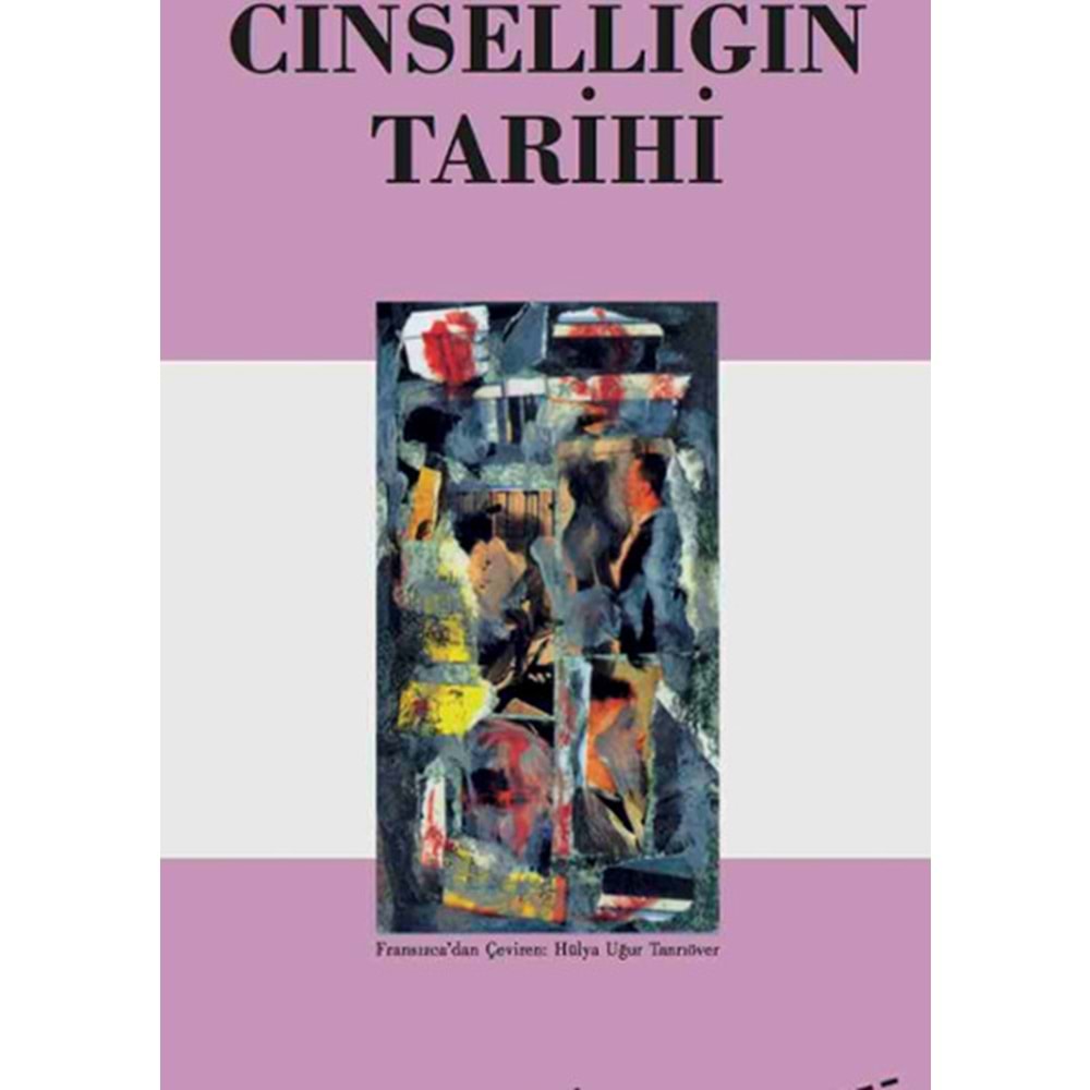Cinselliğin Tarihi - Michel Foucault - Ayrıntı Yayınları