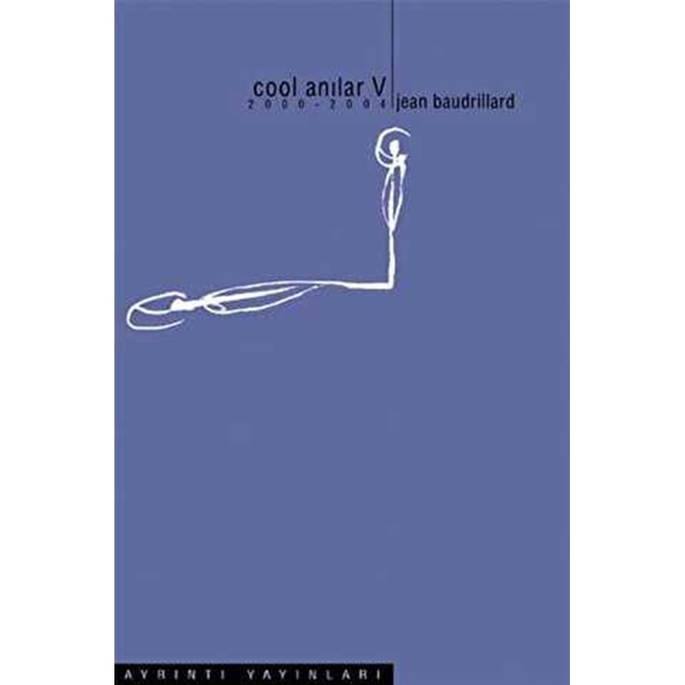 Cool Anılar 5 (2000-2004) - Jean Baudrillard - Ayrıntı Yay.