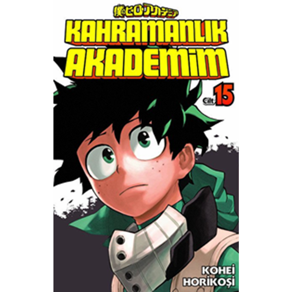 Kahramanlık Akademim Cilt 15-Kohei Horikoşi-Gerekli Şeyler Yayıncılık