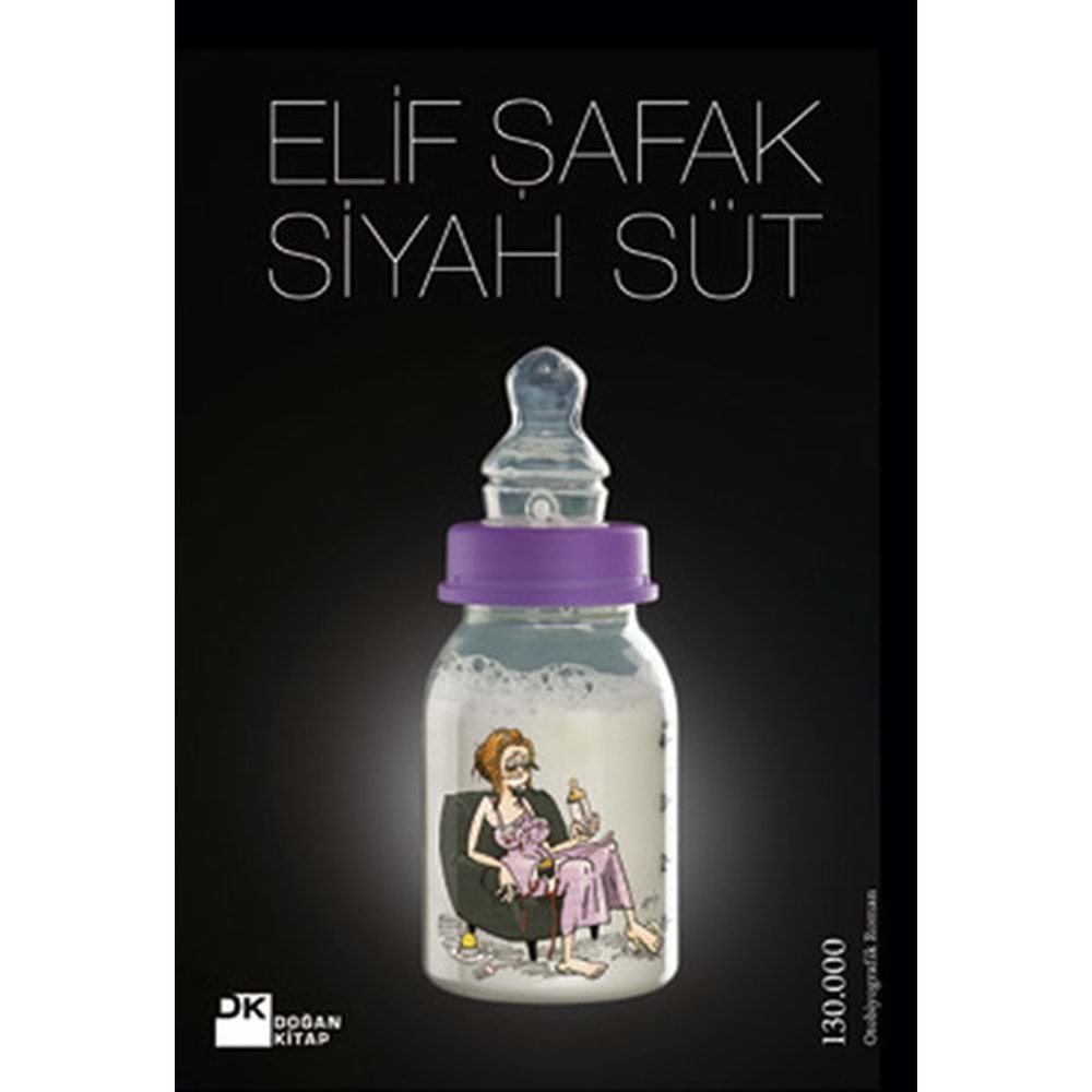 Siyah Süt - Elif Şafak - Doğan Kitap