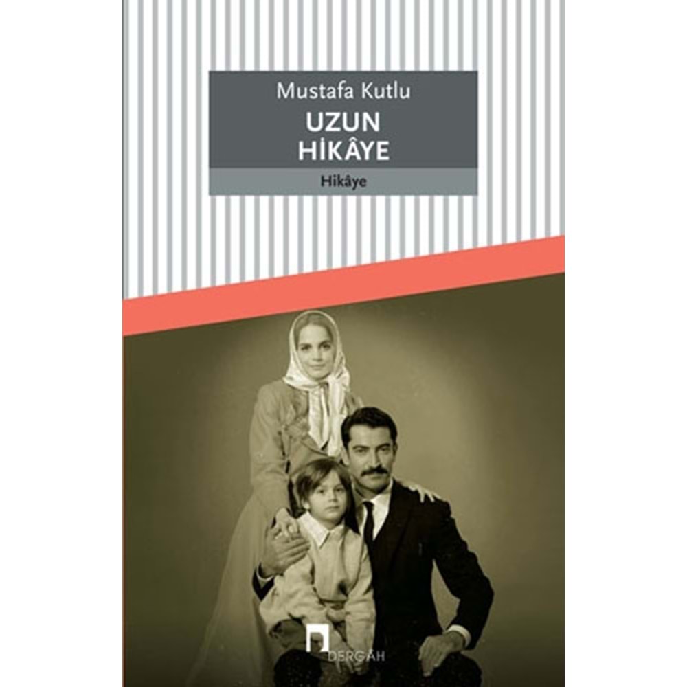 Uzun Hikaye - Mustafa Kutlu - Dergah Yay.