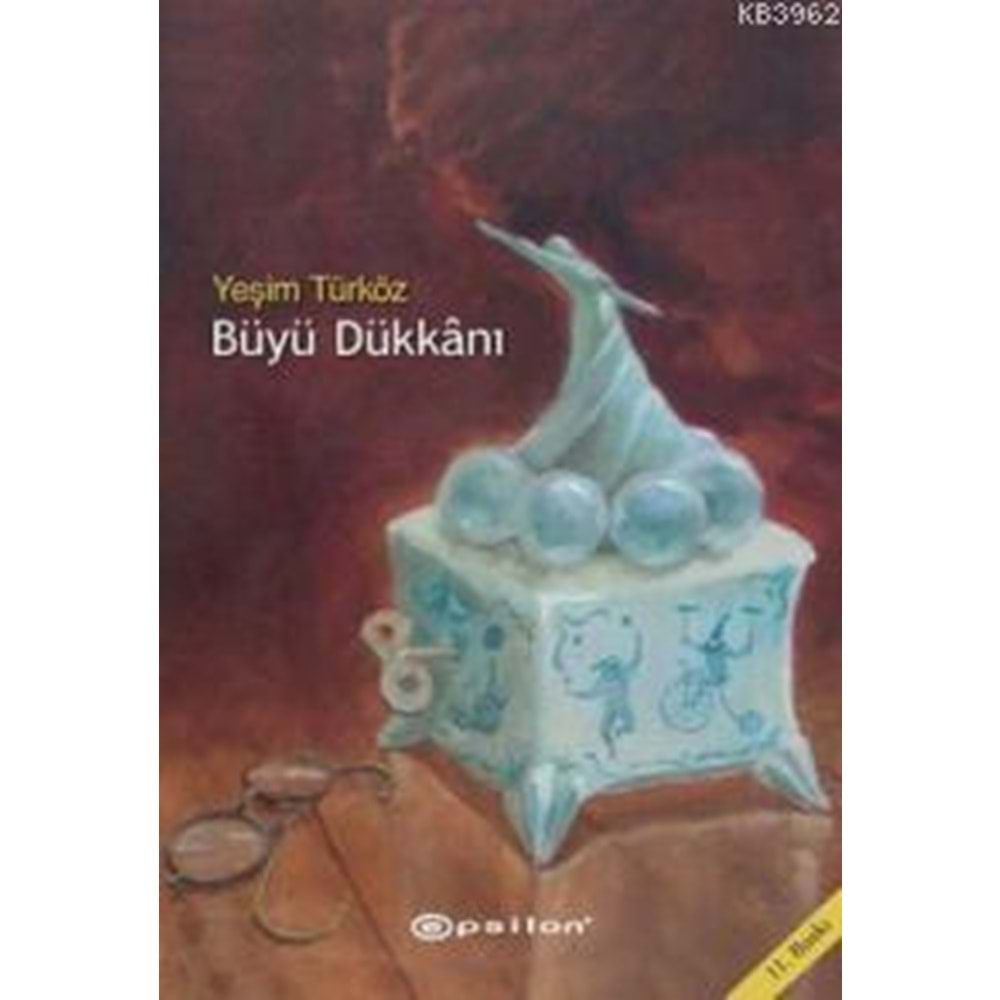Büyü Dükkanı - Yeşim Türköz - Epsilon Yayınevi