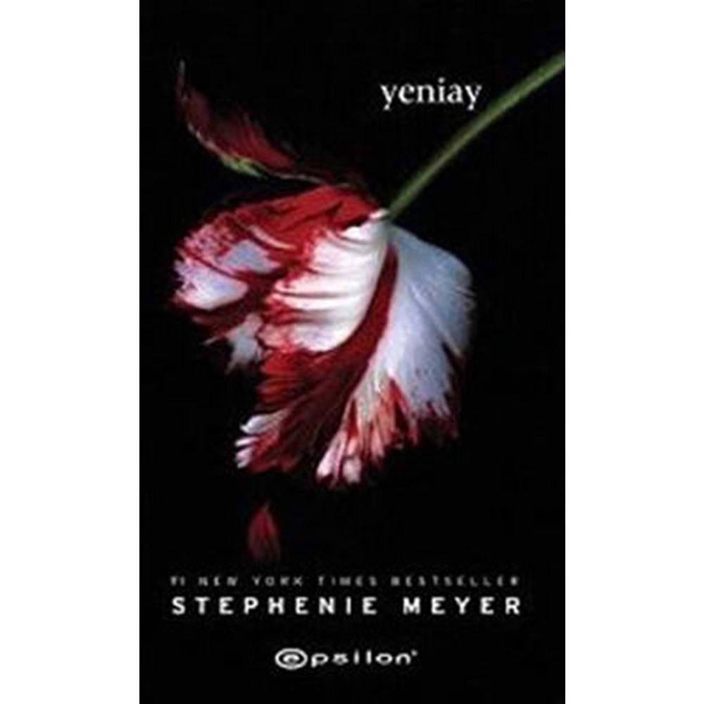 Yeniay Alacakaranlık serisi 2.Kitap - Stephenie Meyer - Epsilon Yayıne