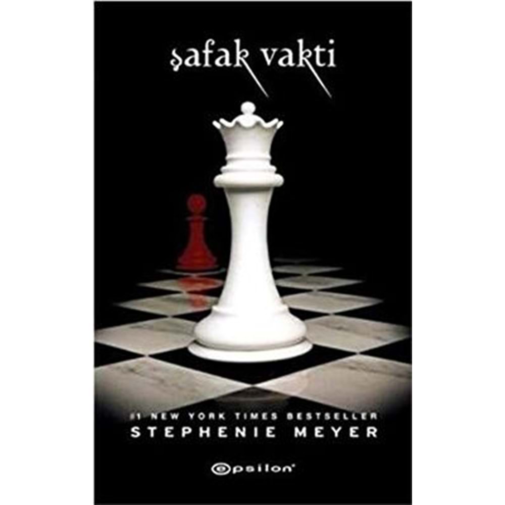 Şafak Vakti Alacakaranlık Serisi 4.Kitap - Stephenie Meyer - Epsilon Y