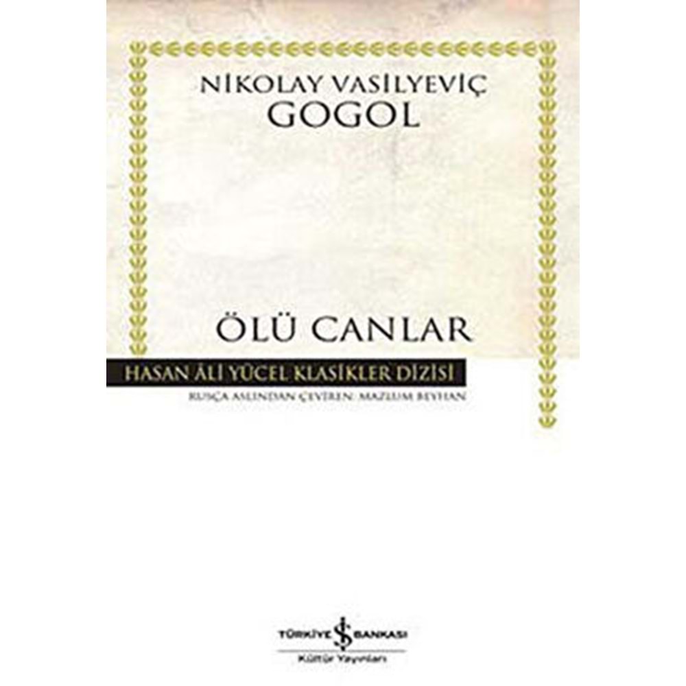 Ölü Canlar - Nikolay Vasilyeviç Gogol - İş Bankası Kültür Yayınları