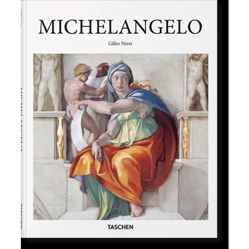 Michelangelo: 1475-1564 (Rönesans'ın Evrensel Dahisi) - Gilles Neret - Taschen