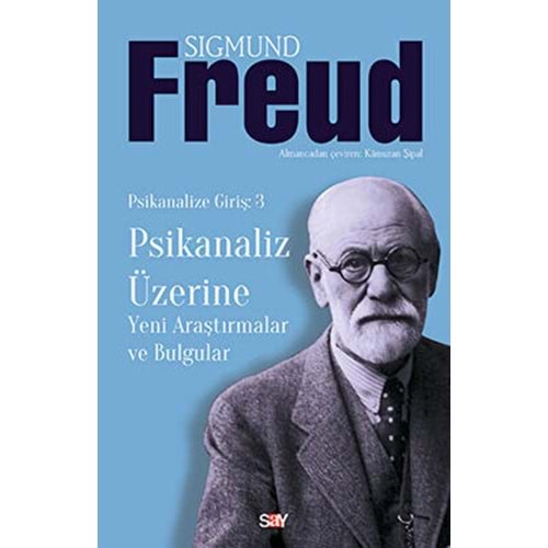 Psikanaliz Üzerine Yeni Araştırmalar - Sigmund Freud - Say Yayın