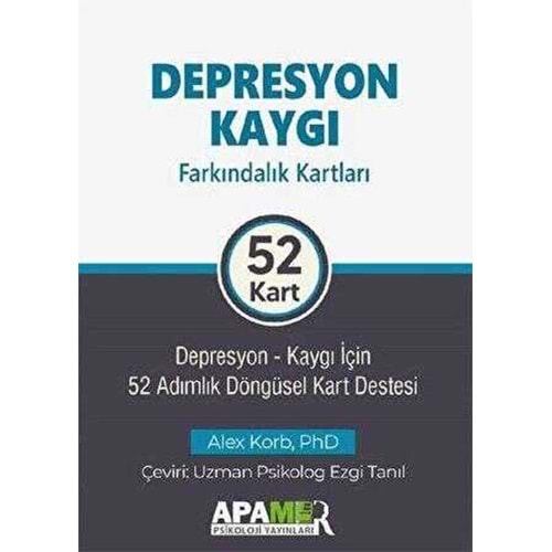 Depresyon Kaygı Farkındalık Kartları: Depresyon Kaygı İçin 52 Adımlık Döngüsel Kart DestesiApamer
