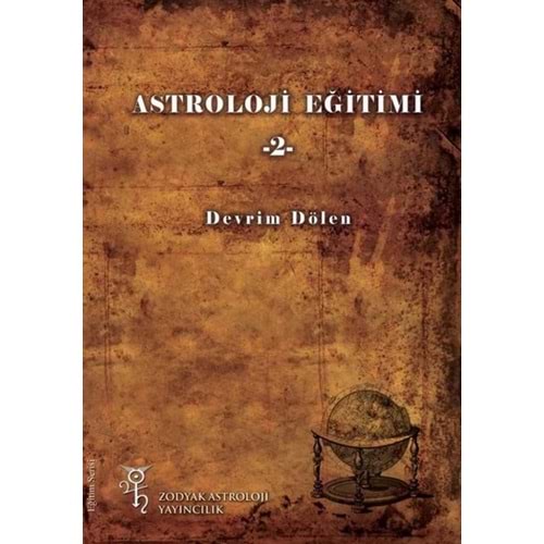 Astroloji Eğitimi 2 - Devrim Dölen - Zodyak Astroloji Yayıncılık