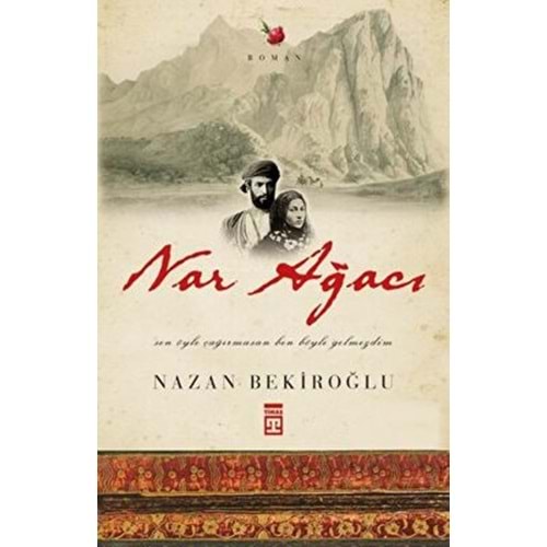 Nar Ağacı - Nazan Bekiroğlu - Timaş Yayınları