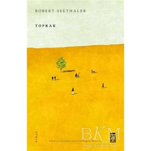 Toprak - Robert Seethaler - Timaş Yayınları