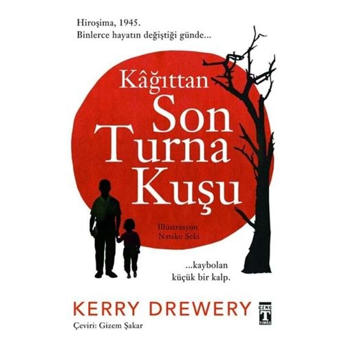 Kağıttan Son Turna Kuşu - Kerry Drewery - Genç Timaş