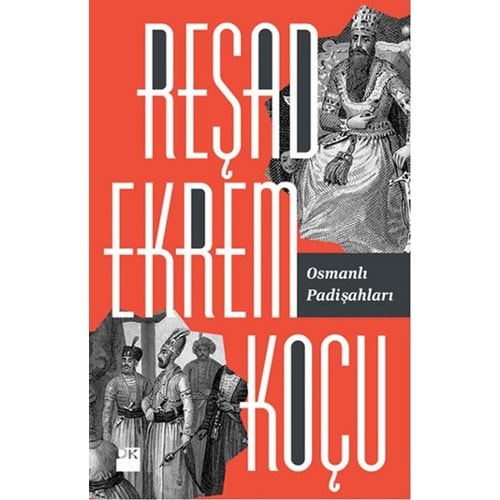 Osmanlı Padişahları - Reşad Ekrem Koçu - Doğan Kitap