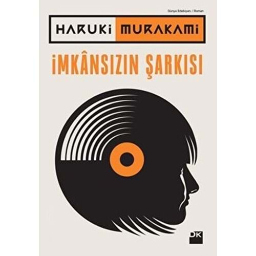 İmkansızın Şarkısı - Haruki Murakami - Doğan Kitap