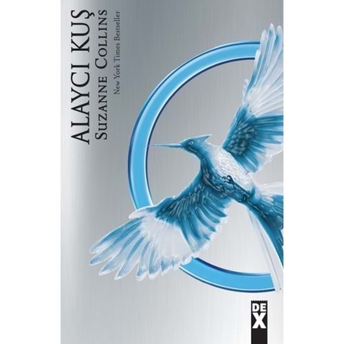 Açlık Oyunları 3 Alaycı Kuş - Suzanne Collins - DEX