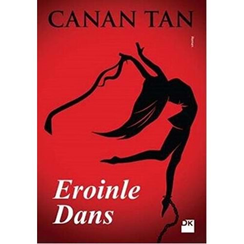 Eroinle Dans - Canan Tan - Doğan Kitap