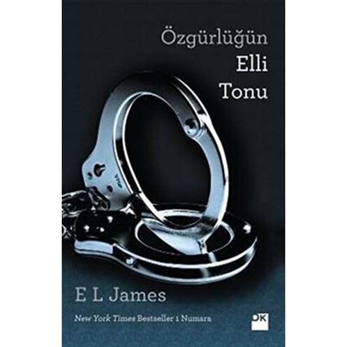 Özgürlüğün Elli Tonu - E.L. James - Doğan Kitap