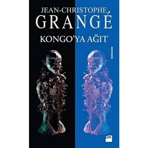 Kongo'ya Ağıt - Jean-Christophe Grange - Doğan Kitap