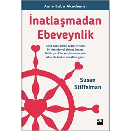 İnatlaşmadan Ebeveynlik -Susan Stiffelman - Doğan Kitap