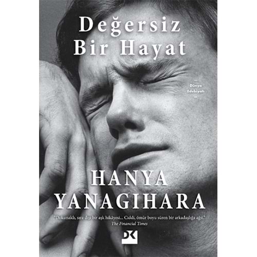 Değersiz Bir Hayat - Hanya Yanagihara - Doğan Kitap