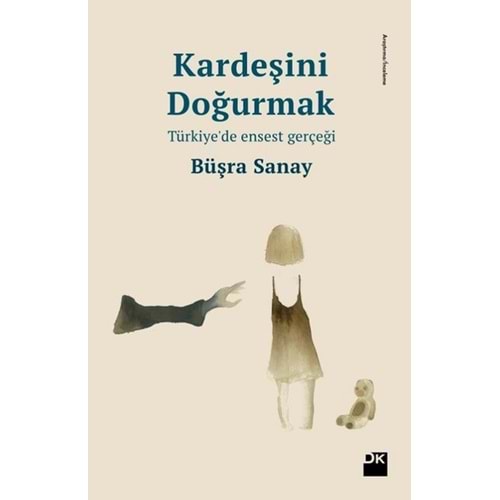 Kardeşini Doğurmak Türkiye'de Enses - Büşra Sanay - Doğan Kitap