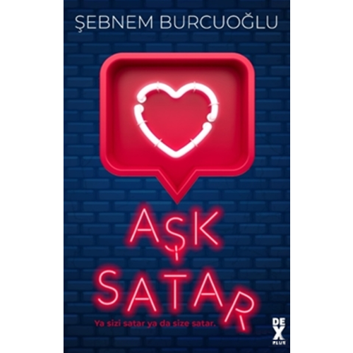 Aşk Satar - Şebnem Burcuoğlu - Dex Yayınevi