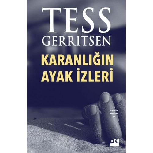 Karanlığın Ayak İzleri - Tess Gerritsen - Doğan Kitap