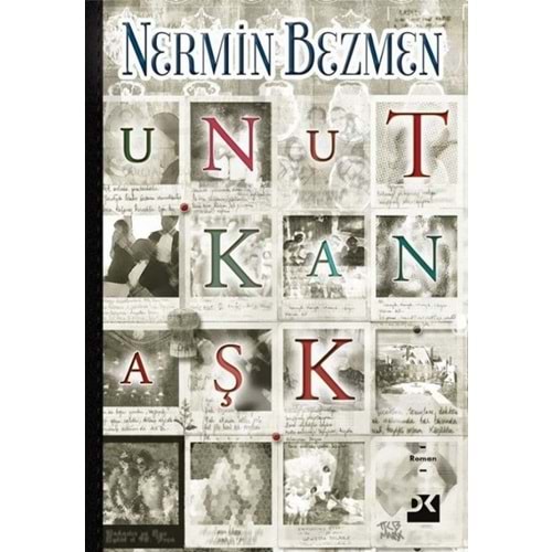 Unutkan Aşk - Nermin Bezmen - Doğan Kitap