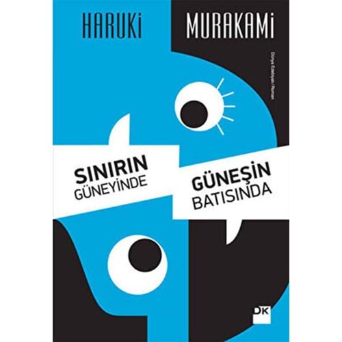 Sınırın Güneyinde, Güneşin Batısında - Haruki Murakami - Doğan Kitap