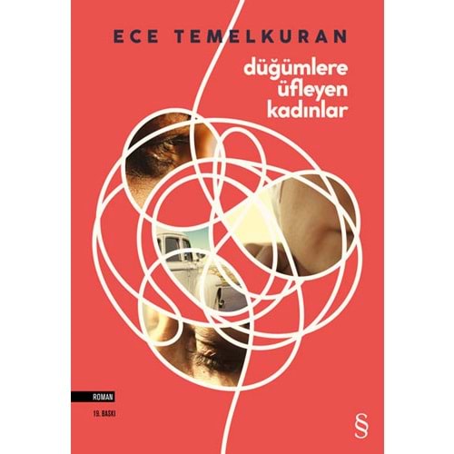 Düğümlere Üfleyen Kadınlar - Ece Temelkuran - Everest Yayınları