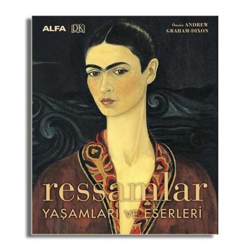 Ressamlar Yaşamları ve Eserleri Ciltli - Kolektif - Alfa Yayınları