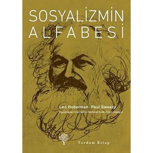 Sosyalizmin Alfabesi - Leo Huberman, Paul Sweezy - Yordam Kitap