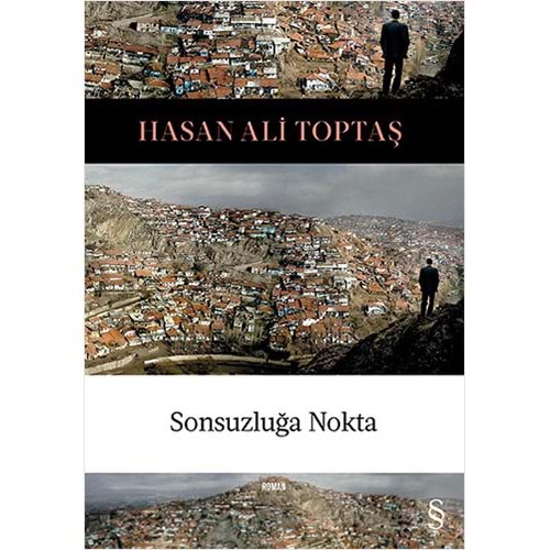 Sonsuzluğa Nokta - Hasan Ali Toptaş - Everest Yay.